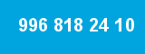 996 818 24 10 996 818 24 10